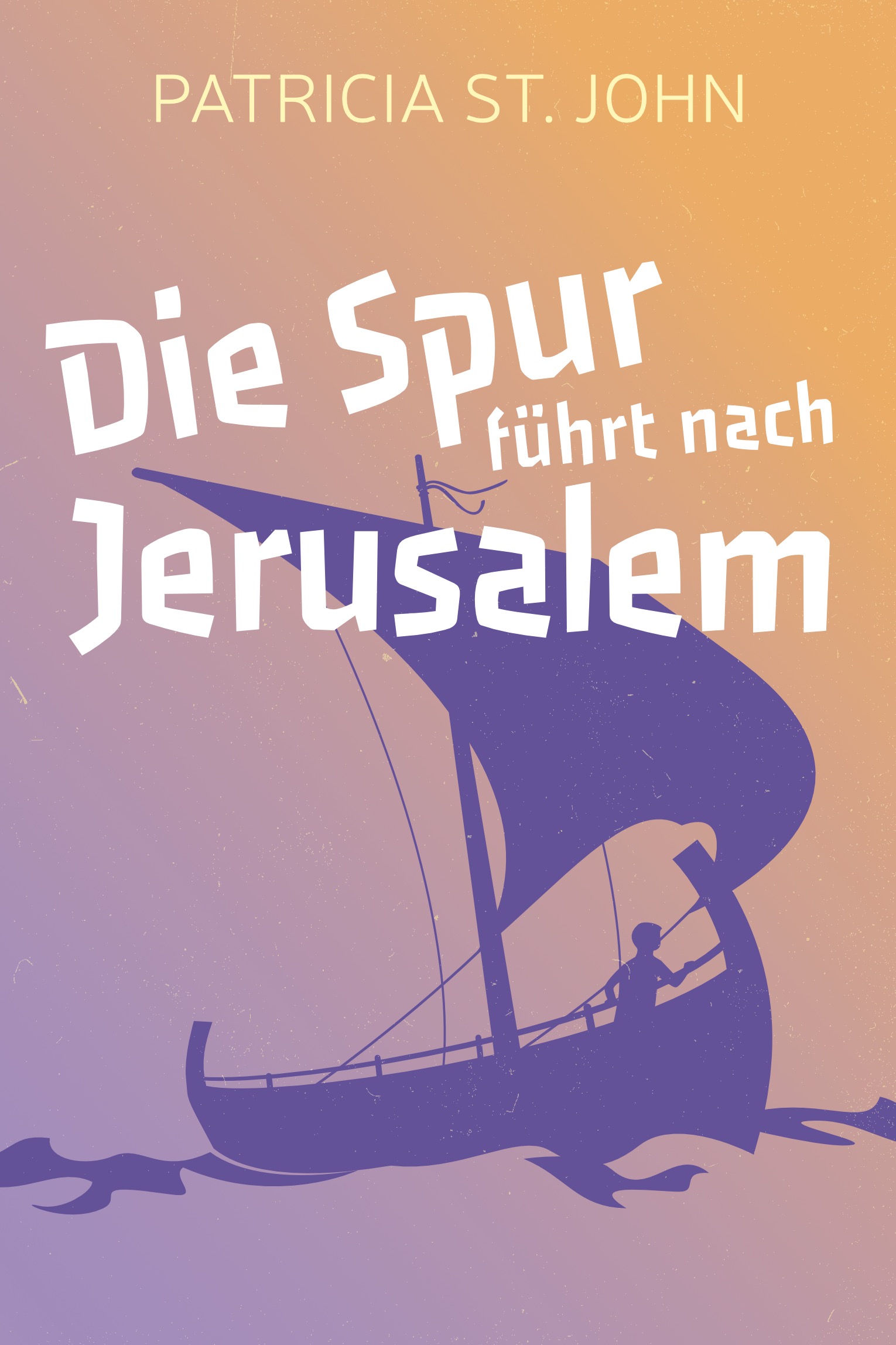 Die Spur führt nach Jerusalem