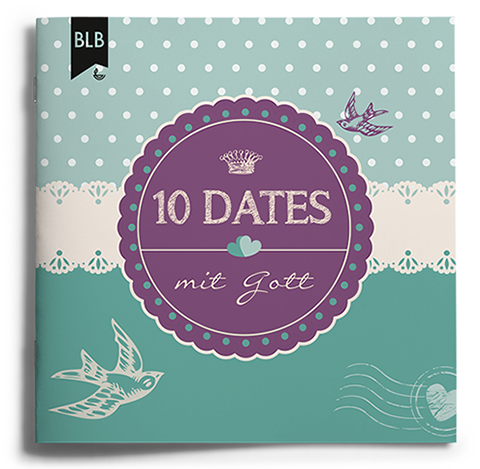 10 Dates mit Gott 10 Dates mit Gott