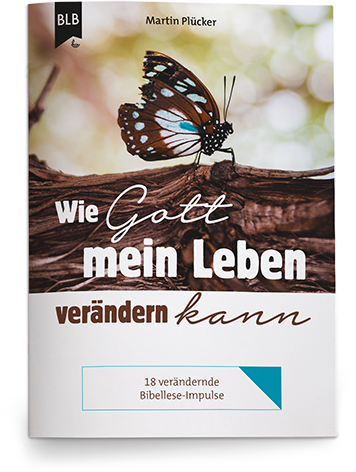 Wie Gott mein Leben verändern kann Wie Gott mein Leben verändern kann
