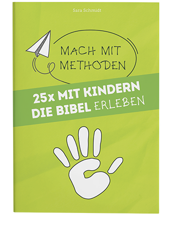 25x mit Kindern die Bibel erleben 25x mit Kindern die Bibel erleben