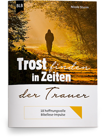 Trost finden in Zeiten der Trauer Trost finden in Zeiten der Trauer